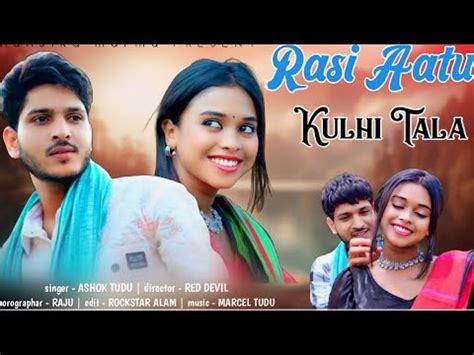 Rasi Aatu Kulhi Tala Santali Video New Santali Video