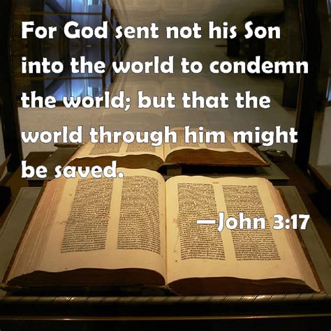 John 317 For God Sent Not His Son Into The World To Condemn The World