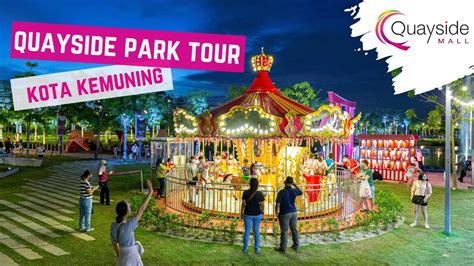 Walking Night Tour Quayside Mall And Park Kota Kemuning Twentyfive7