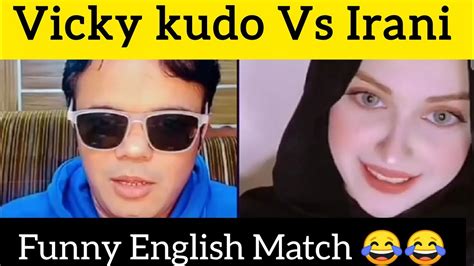 Vicky Kudo Vs Irani Girl Funny English Match Viralvideo Trending