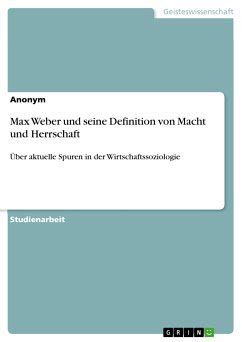 Max Weber Und Seine Definition Von Macht Und Herrschaft Ebook Pdf