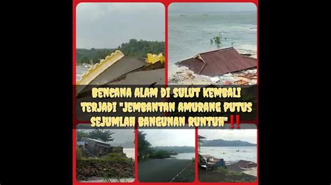 Bencana Alam Di Sulut Kembali Terjadi Jembatan Amurang Putus Sejumlah