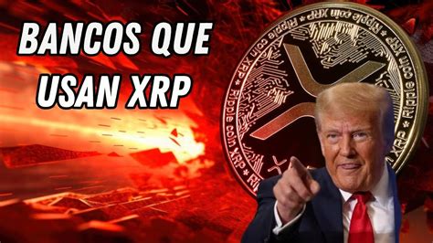 Estos Son Los Bancos Que Trabajan Con Xrp Instituciones