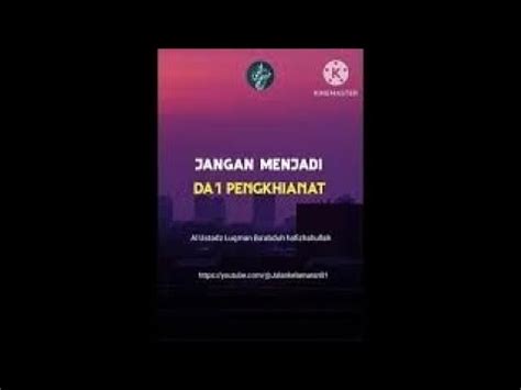 Jangan Menjadi Da I Pengkhianat Al Ustadz Luqman Ba Abduh Hafizhahullah