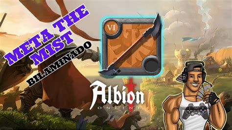 Meta The Mist Brumas Bilaminado Albion Online Youtube