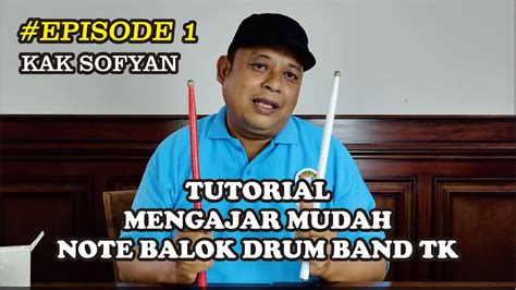 Tutorial Mengajar Mudah Not Balok Drum Band Tk Episode Youtube