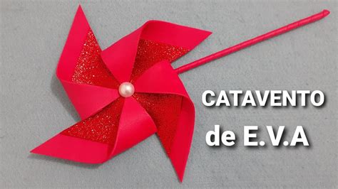 Como Fazer Catavento De E V A Super F Cil Decora O Artesanatos E V