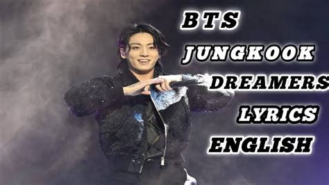 Bts Jungkook Dreamers Lyrics Fifa World Cup Youtube