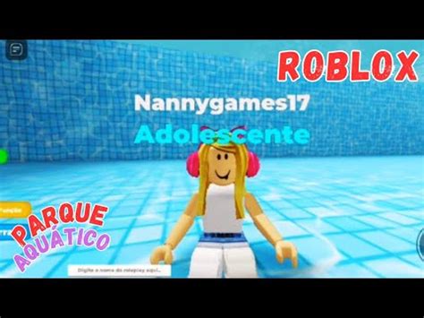 O MELHOR PARQUE AQUÁTICO DO ROBLOX l FUI NO PARQUE AQUÁTICO PELA