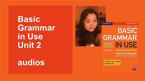 Basic Grammar In Use Unit2 [audios] Listen And Speak [듣고 읽기 연습] Youtube