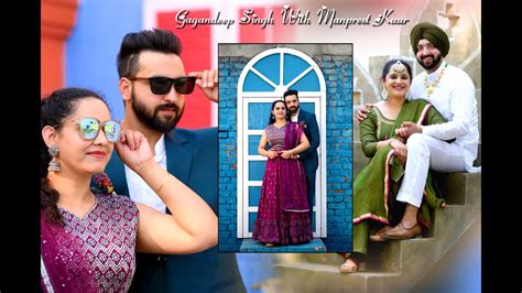 Best Pre Wedding Gagandeep Singh With Manpreet Kaur Youtube