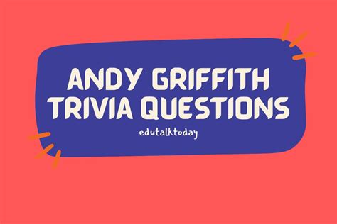 35 Andy Griffith Show Trivia Questions - EduTalkToday