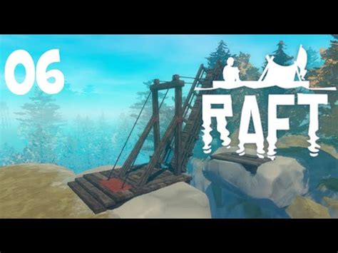 Raft Ep 06 How To Cheese Mama Bear YouTube