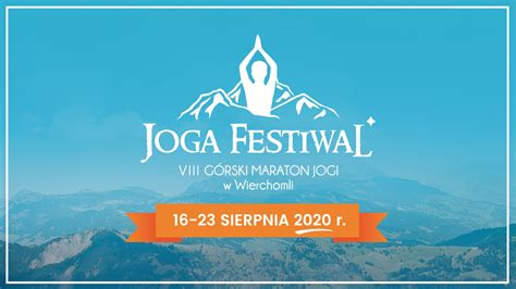 Joga Festiwal Viii G Rski Maraton Jogi W Wierchomli Szczypta Luksusu