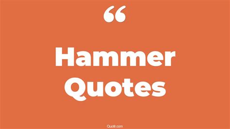 45 Superior Thor Hammer Quotes | sledge hammer, mike hammer quotes