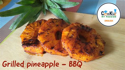 Spicy Grilled Pineapple Mr And Mrs Senthilkumars Kitchen