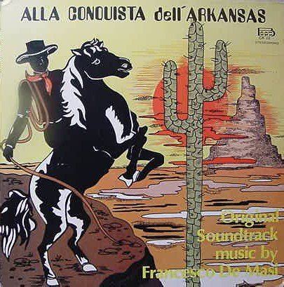 Alla Conquista Dell Arkansas Original Motion Picture Soundtrack