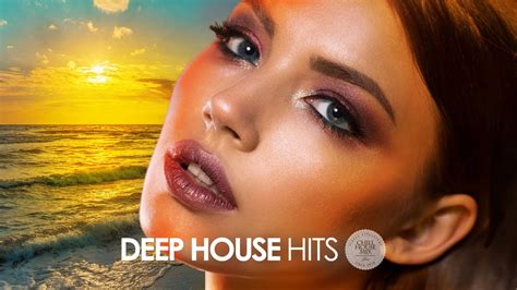 Deep House Hits 2019 Chillout Mix 10 YouTube