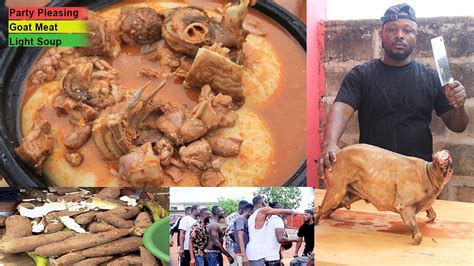 I Prepared Goat Meat Light Soup Fufu For My Brothers At Sowutoum