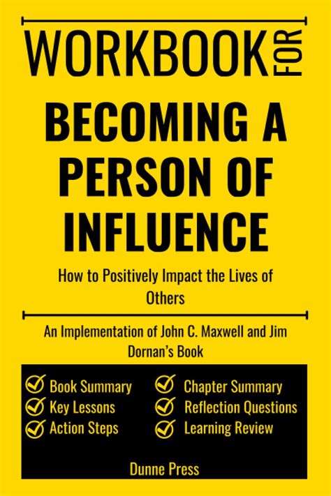 Workbook For Becoming A Person Of Influence How To Positively Impact