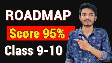 Best Way To Score 95 In Class 9 10 How To Topper In Class 10 Complete Roadmap 🔥 Youtube