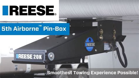 REESE 5th Airborne Pin Box The Most Comfortable Ride Towing A 5th