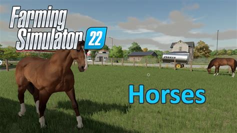 Farming Simulator 22 Tutorial Horses Youtube