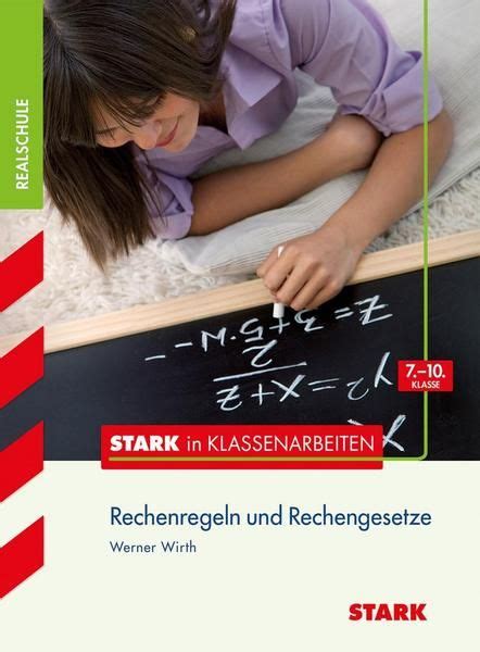 STARK Stark In Mathematik Realschule Rechenregeln Und Rechengesetze