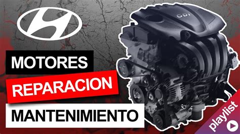 INTRO HYUNDAI Reparación y Mantenimiento de Motores YouTube