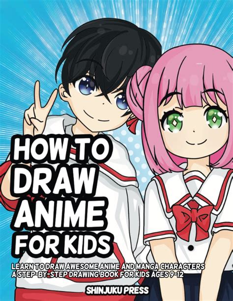 How To Draw Anime For Kids Learn To Draw Awesome Anime And Manga