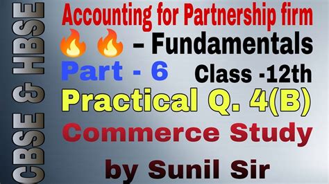 Accounting For Partnership Firm Fundamentals Class 12th Part 6