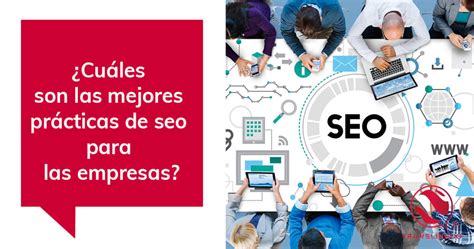 ¿cuáles Son Las Mejores Prácticas De Seo Para Las Empresas Translinguo Global