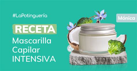 Cómo Hacer Mascarilla Capilar Casera Y Natural Recetas