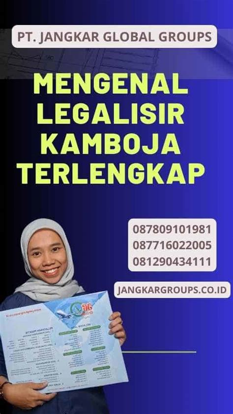 Mengenal Legalisir Kamboja Terlengkap Jangkar Global Groups