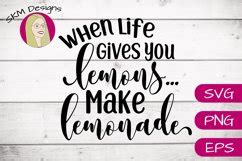 When Life Gives You Lemons Make Lemonade SVG Cut 775309