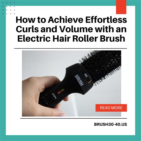 How to Achieve Effortless Curls and Volume with an Electric Hair Rolle