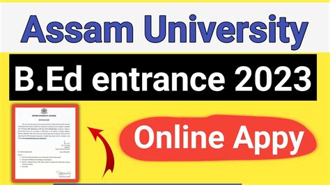 Assam University B Ed Entrance Exam 2023 Notification Silchar