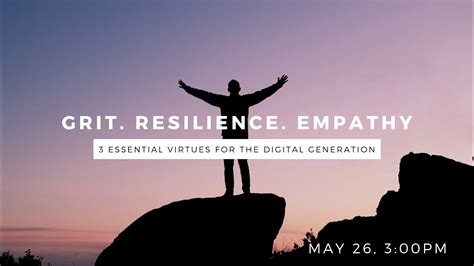 Developing Grit Resilience And Empathy May 26 Youtube