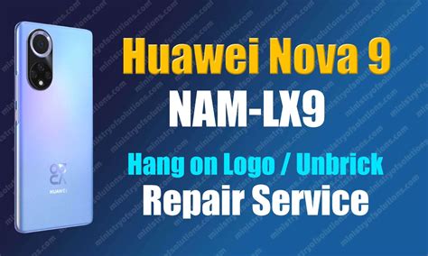 Huawei Nova Nam Lx Hang On Logo Unbrick Service