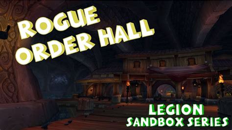 Rogue Class Order Hall Legion Sandbox Series Youtube