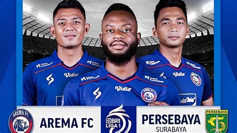 Arema Vs Persebaya Liga Hari Ini Tayang Di Mana Tv Apa Dan Jam Berapa