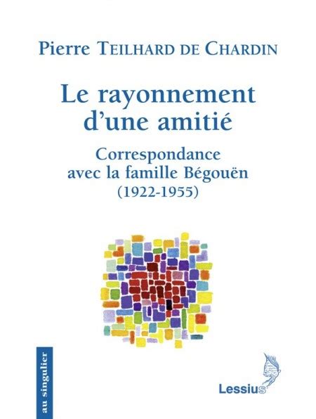 Le Rayonnement dune amitié Editions jésuites