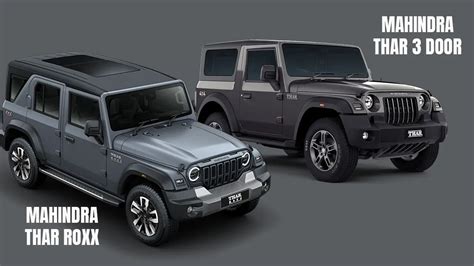 Mahindra Thar Roxx Vs Mahindra Thar 3 Door A Simple Comparison