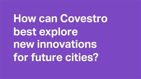 Covestro Expert Jane Kwok On How To Best Explore New Innovations For