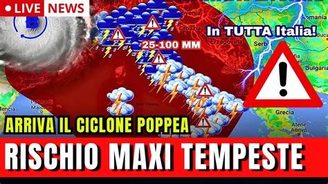 Meteo Notizia Shock Allarme Ciclone E Tempeste In Arrivo Segnatevi