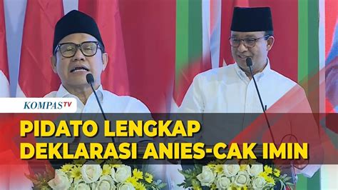 Pidato Lengkap Deklarasi Anies Dan Cak Imin Jadi Pasangan Capres