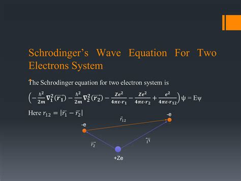 SOLUTION Schrodinger Wave Equation For Two Electron System Otho And