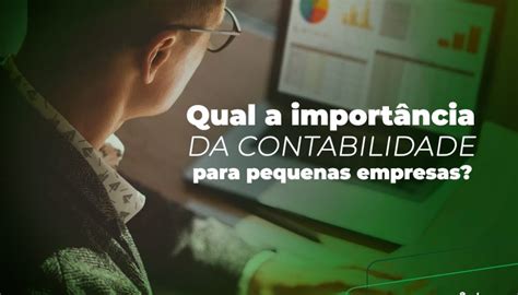 Qual a importância da contabilidade para pequenas empresas Ativa