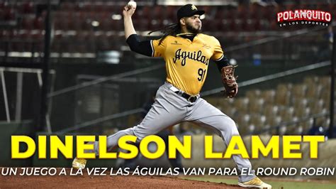 Dinelson Lamet Las Guilas Cibae As A N Est N Vivas Y Con Las