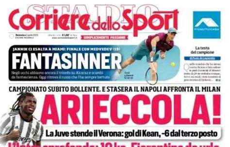 PRIMA PAGINA CdS Apre Con La Juve Arieccola E Stasera Il Napoli